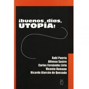 Buenos días Utopía