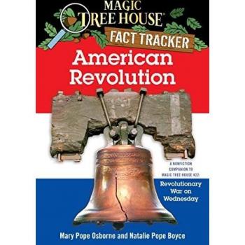 Magic Tree House Fact Tracker #11: American Revolution - Nonfiction Companion Guide