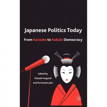 Contemporary Japanese Politics: From Karaoke to Kabuki Democracy