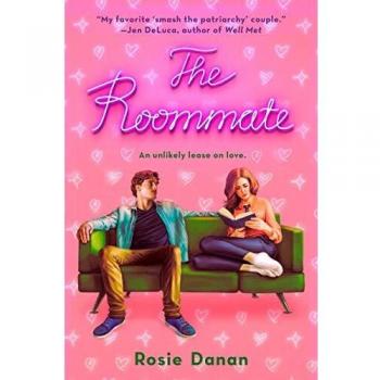 The Roommate: A Contemporary Romance Novel by Rosie Danan