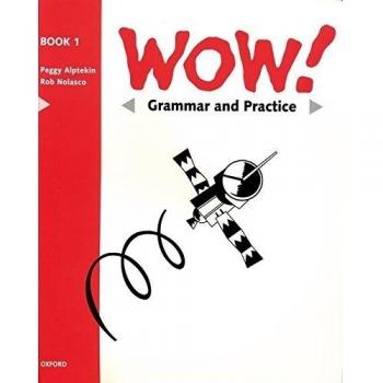 Wow! 1. Grammar and Practice Book: Level 1