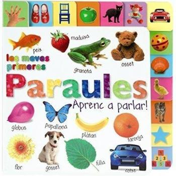 Les meves primeres paraules. Aprenc a parlar!