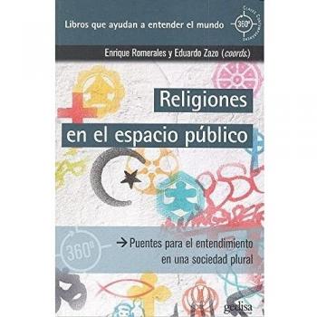 Religiones en el espacio puúblico: Puentes para el entendimiento en una sociedad plural: 891033