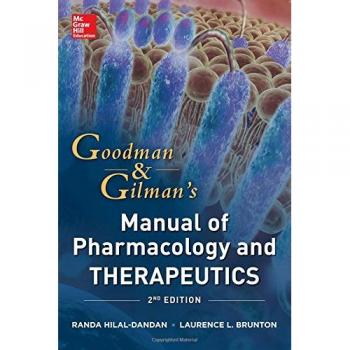 Goodman & Gilman's manual of pharmacology and therapeut