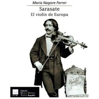 Sarasate: El Violín de Europa