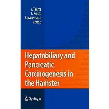 Hepatobiliary and Pancreatic Carcinogenesis in the Hamster