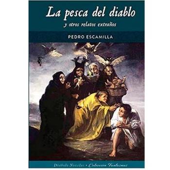 LA PESCA DEL DIABLO Y OTROS RELATOS EXTRAÑOS