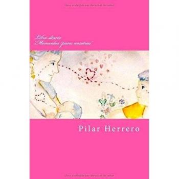 Libro-diario Momentos para nosotras: Un trocito de hoy, un recuerdo para siempre