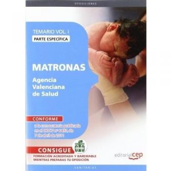 Matronas Agencia Valenciana de Salud. Parte Específica. Temario Vol. I.