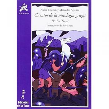Cuentos de la mitología griega IV.: En Troya: 19