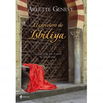 El carcelero de Isbiliya - Geneve Arlette