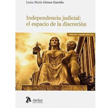 Independencia judicial: el espacio de la discreción