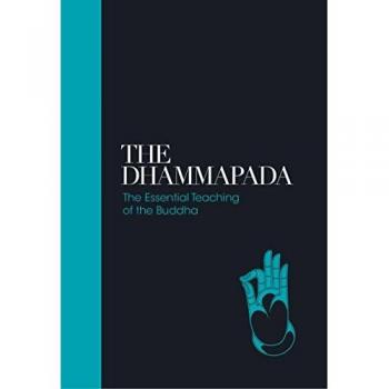 Dhammapada: The Essential Teachings of the Buddha