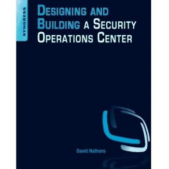 Designing and Building a Security Operations Center