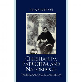 Christianity, Patriotism, and Nationhood: A Comprehensive Guide by Julia Stapleton