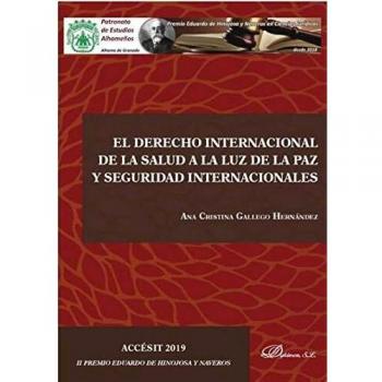 El Derecho Internacional de la Salud a la Luz de la Paz y Seguridad Internacionales