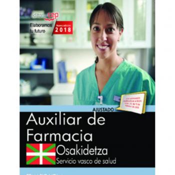 Auxiliar de Farmacia. Servicio vasco de salud-Osakidetza. Temario. Vol.I