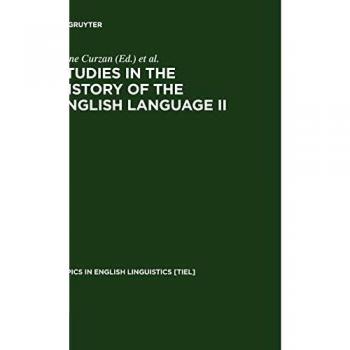 Studies in the History of the English Language II: Unfolding Conversations (Topics in English Linguistics, Volume 45)