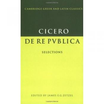 Cicero: De re publica: Selections