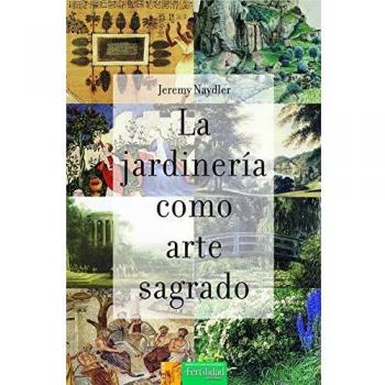 La jardinería como arte sagrado: 8