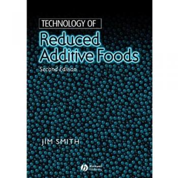 Technology of Reduced Additive Foods