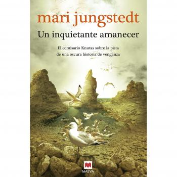 Un inquietante amanecer: - Mari Jungstedt