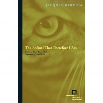 The Animal That Therefore I Am
