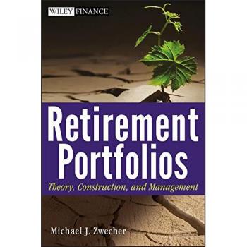 Retirement Portfolios: Theory, Construction, and Management (Hardback) by John Wiley & Sons