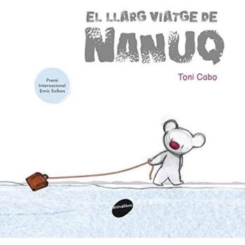 El Llarg Viatge De Nanuq: 37 - Antoni Cabo Sánchez-rico