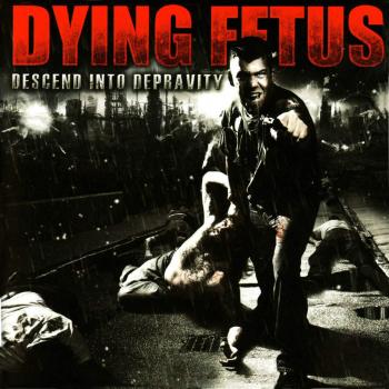Dying Fetus - Descend Into Depravity - Vinyl Record