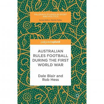 Australian Rules Football During the First World War