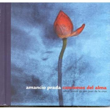 Canciones del Alma Sobre Textos Desan Juan de la Cruz