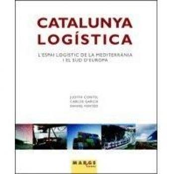 Catalunya logística: Catalunya en la cadena logística global