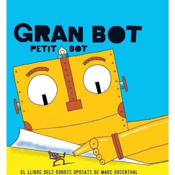 Gran Bot, Petit Bot - Marc Rosenthal