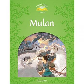 Classic Tales Second Edition: Classic Tales 3. Mulan. MP3 Pack