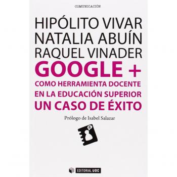 Google + como herramienta docente en la educación superior: Un caso de éxito: 346