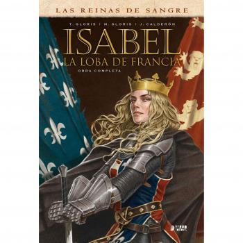 Isabel: La Loba De Francia