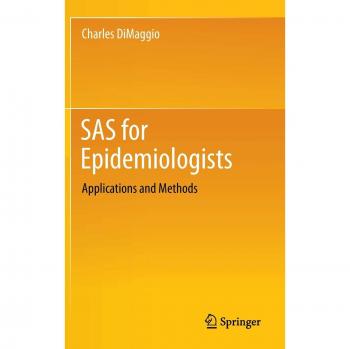 SAS for Epidemiologists: Applications and Methods by Charles DiMaggio