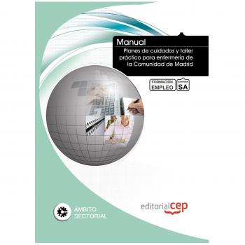 Manual Planes de cuidados y taller práctico para enfermería de la Comunidad de Madrid. Formación para el empleo