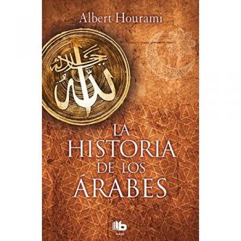La historia de los árabes - Albert Hourani
