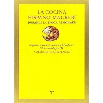 La cocina hispano-magrebí durante la época almohade