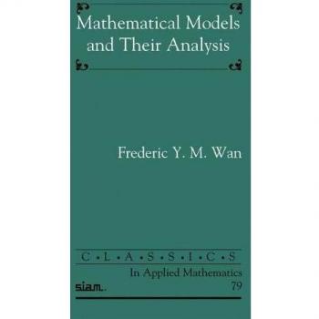 Mathematical Models and Their Analysis