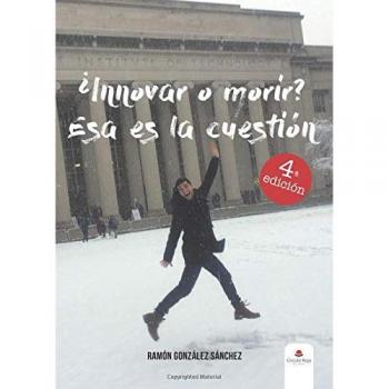 ¿Innovar o morir? Esa es la cuestión