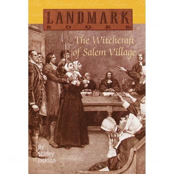 The Witchcraft of Salem Village