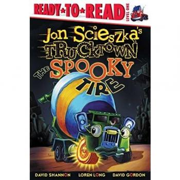 Jon Scieszka's Trucktown: The Spooky Tire