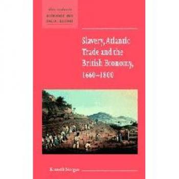 Slavery Atlantic Trade Brit Economy: 42