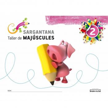 Sargantana 2. Taller de majúscules - 9788498247985