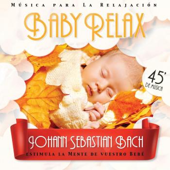 Johann Sebastian Bach: Colección Baby Relax - Carl Philipp Emanuel Bach