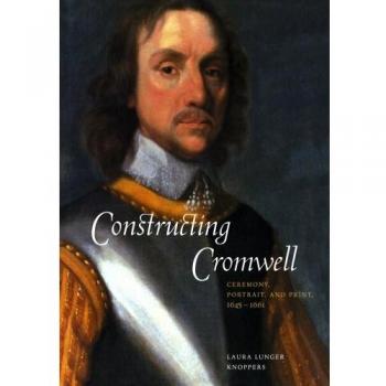 Construyendo a Cromwell: Ceremonia, Retrato y Grabado 1645-1661 - Edición en Rústica de Cambridge