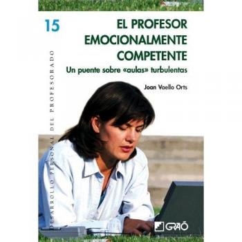 El Profesor Emocionalmente Competente: Un puente sobre aulas turbulentas: 015